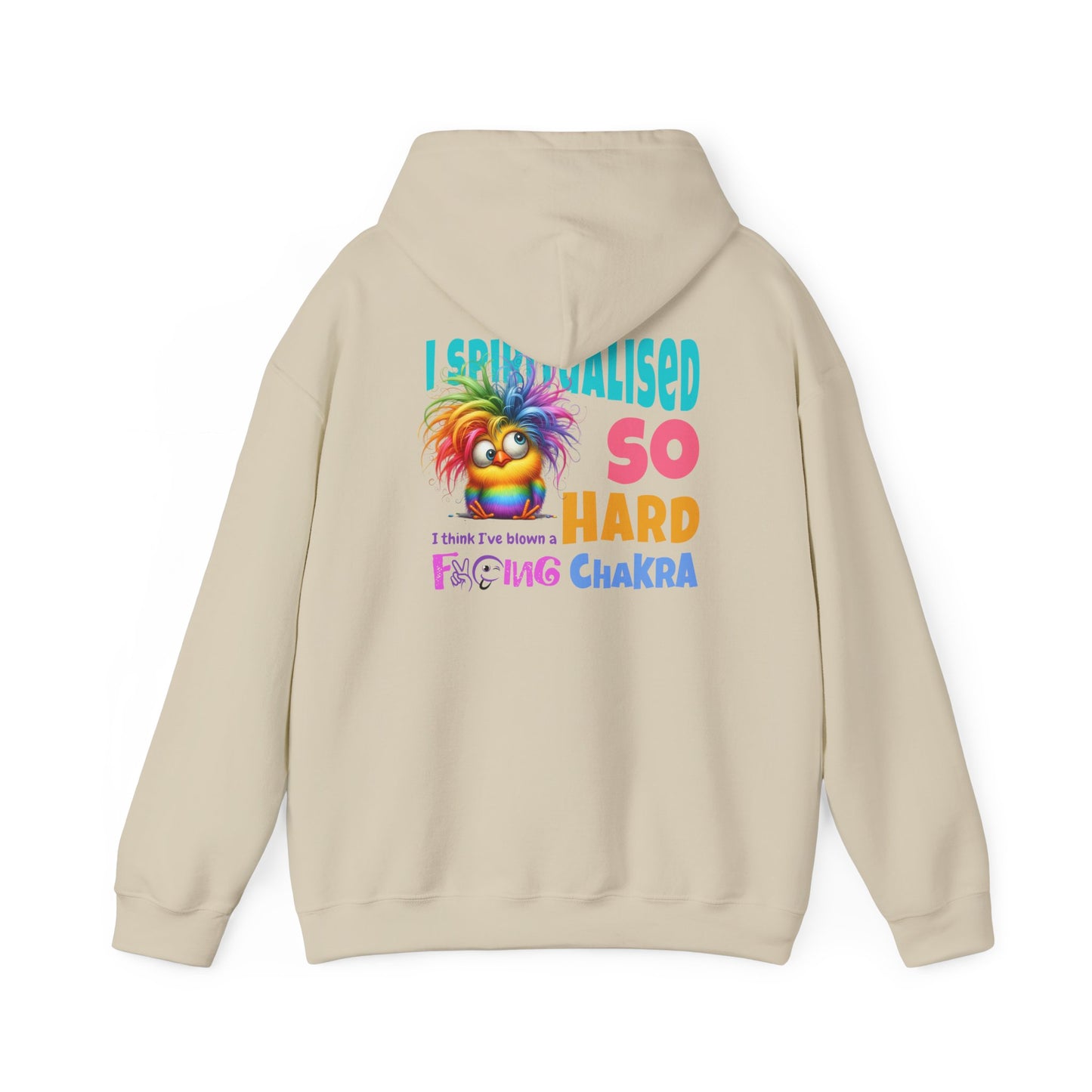 I Spiritualised Too Hard… I Think I’ve Blown a Chakra – Funny Rainbow Chick Hoodie