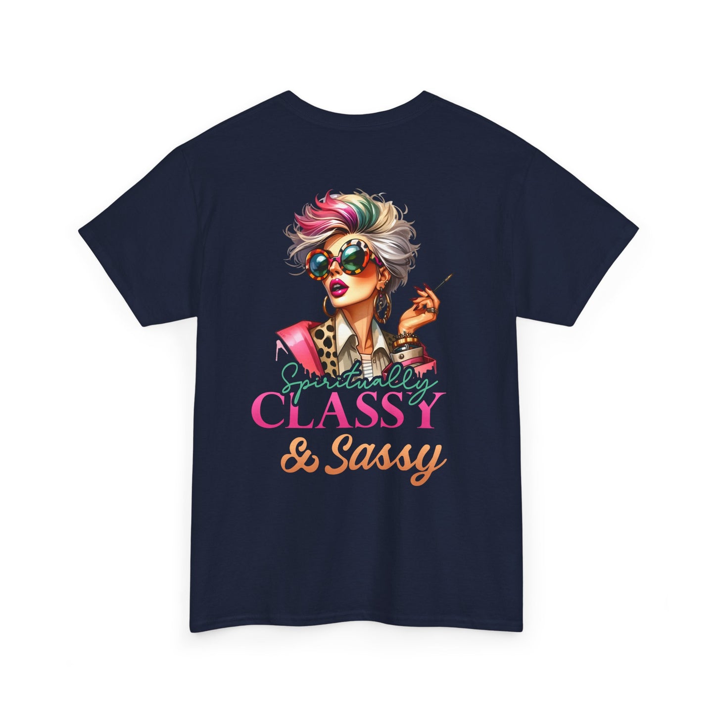 Spiritually Classy & Sassy – Confident Divine Feminine T-Shirt