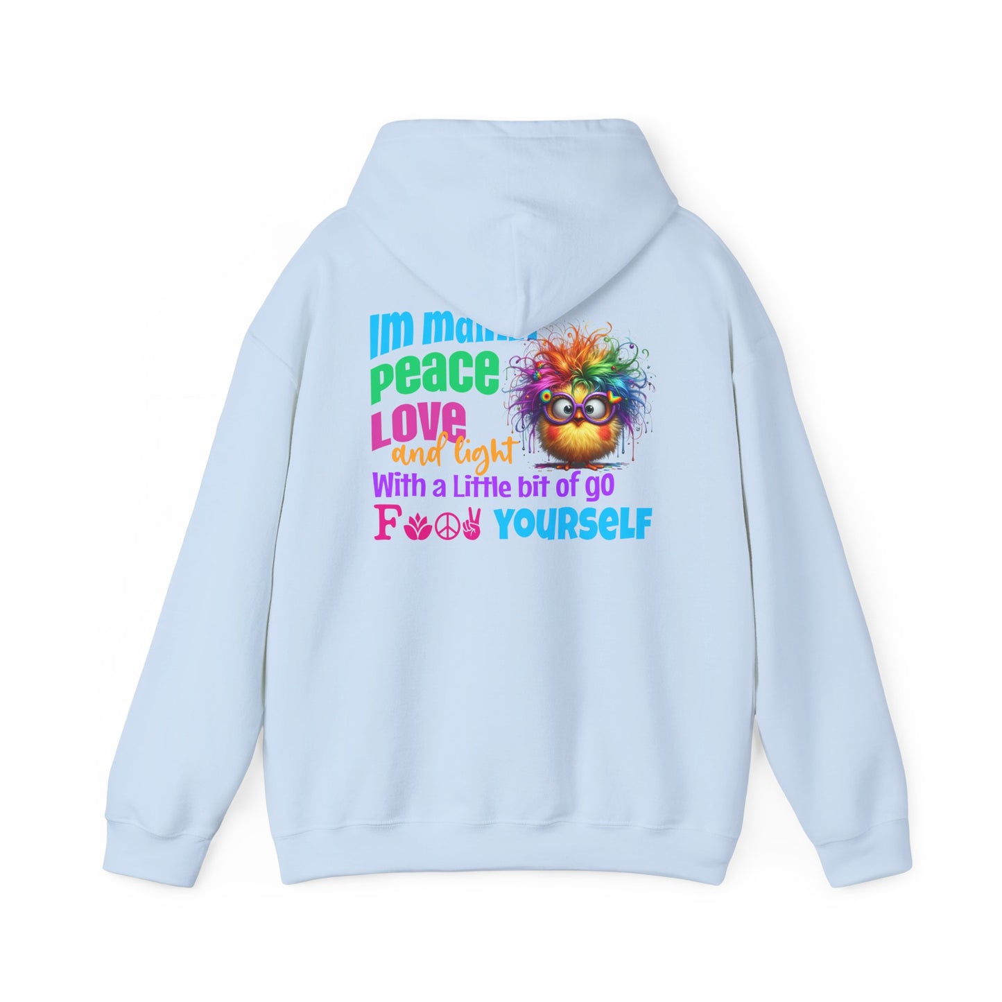 I’m Mainly Peace, Love & Light… with a Little Bit of “Go F💫ck Yourself” – Naughty But Nice Hoodie