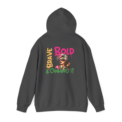 Bold • Brave • Owning It – Sassy Empowerment Hoodie