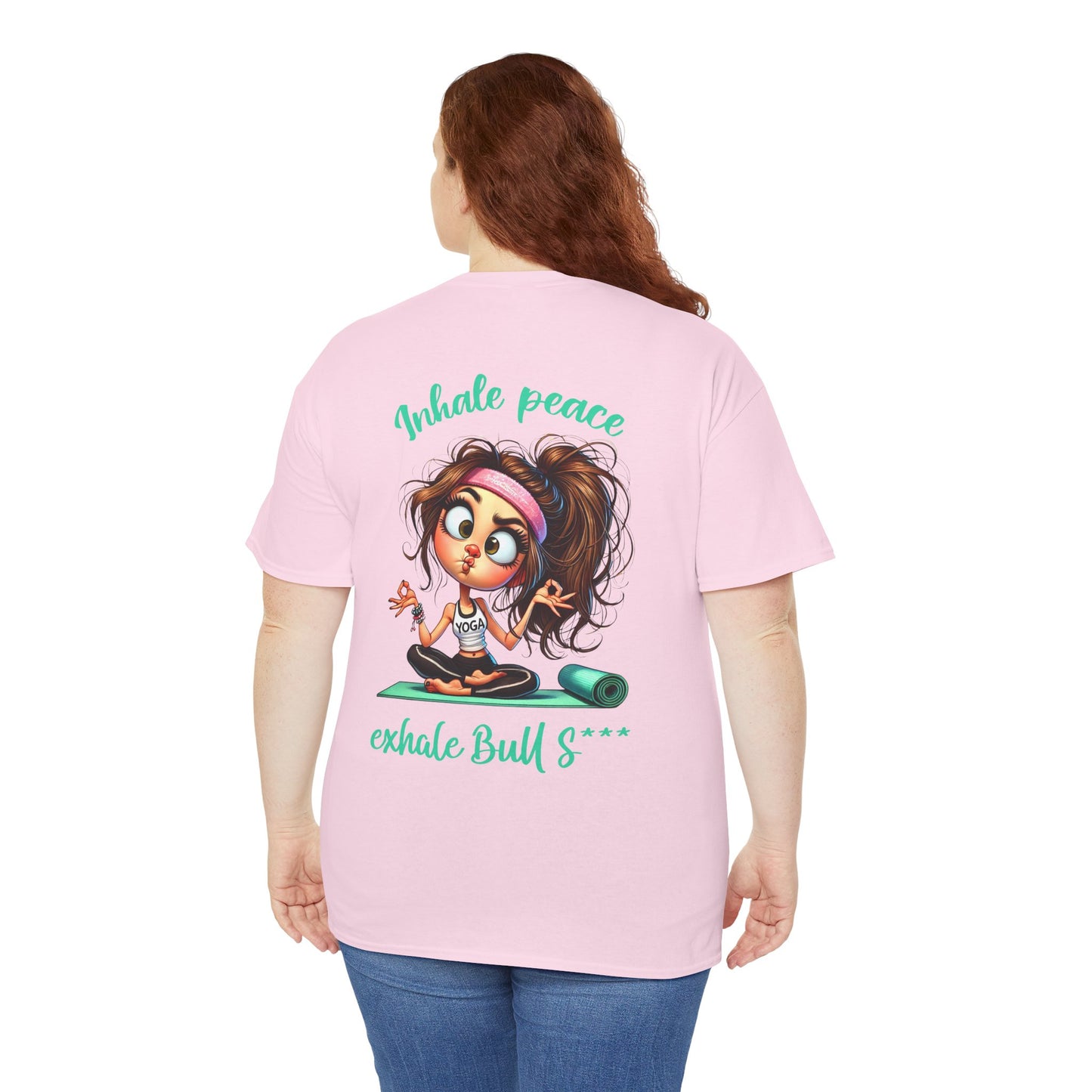 Inhale Peace, Exhale Bullsh*t – Funny Yoga Meltdown T-Shirt