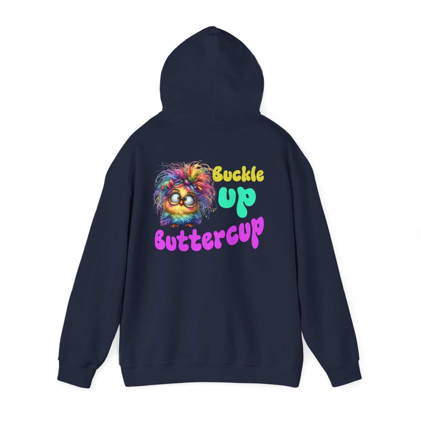 Buckle Up Buttercup – Sassy Confidence Hoodie