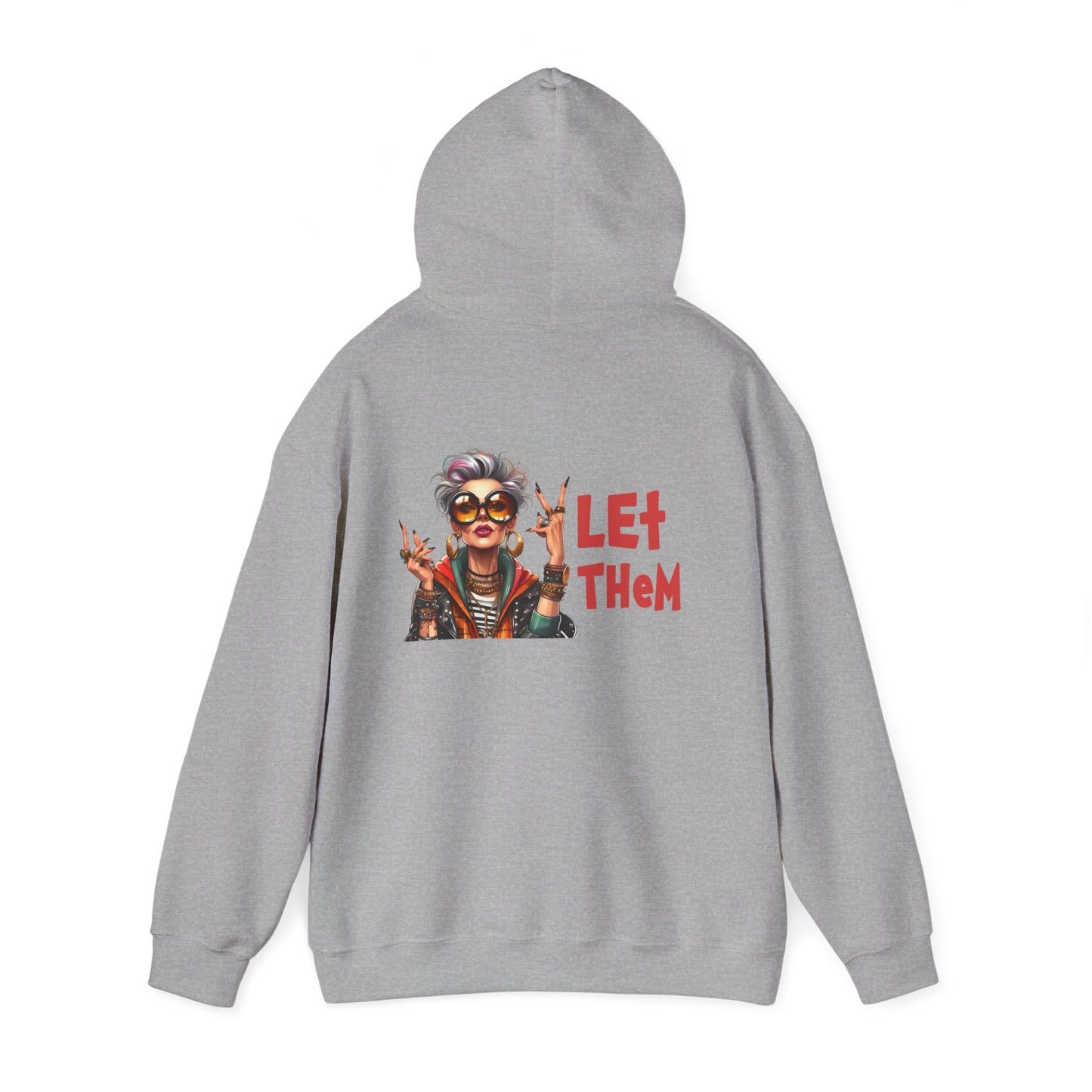 Let Them – Bold Attitude Woman in Her Prime Empowerment Hoodie