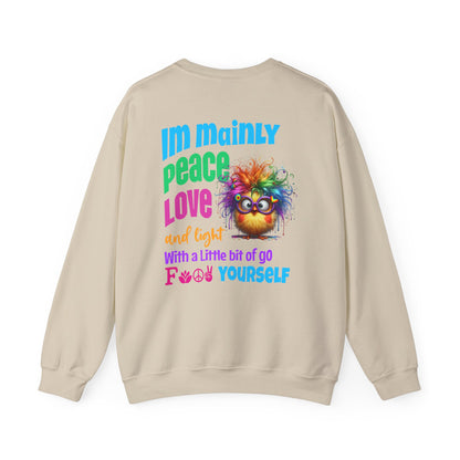 Im Mainly Peace, Love & Light…   – Naughty But Nice T-Shirt