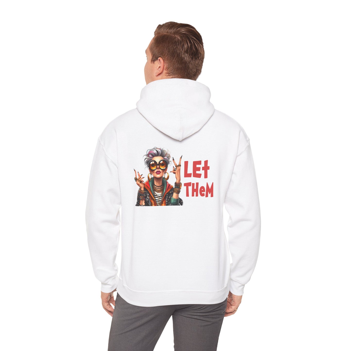 Let Them – Bold Attitude Woman in Her Prime Empowerment Hoodie