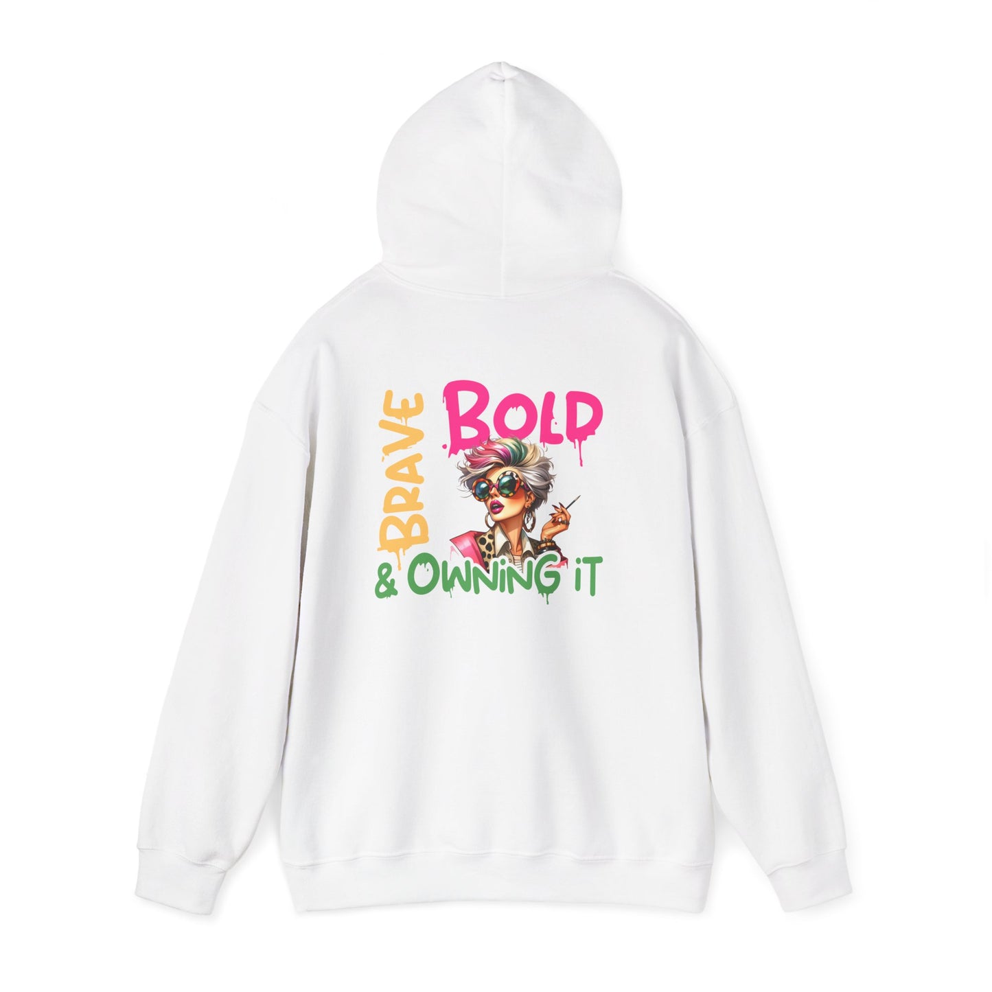 Bold • Brave • Owning It – Sassy Empowerment Hoodie
