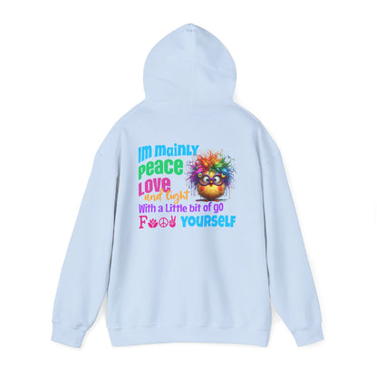 I’m Mainly Peace, Love & Light… with a Little Bit of “Go F💫ck Yourself” – Naughty But Nice Hoodie