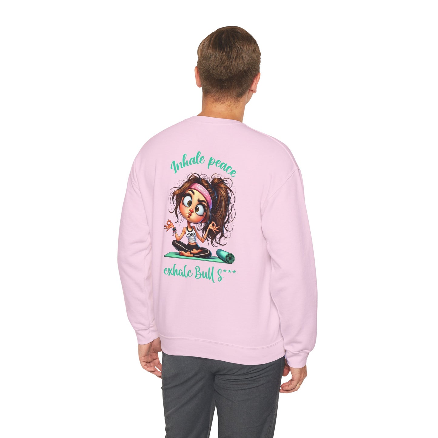 Inhale Peace, Exhale Bullsh*t – Funny Yoga Girl Meltdown Sweatshirt