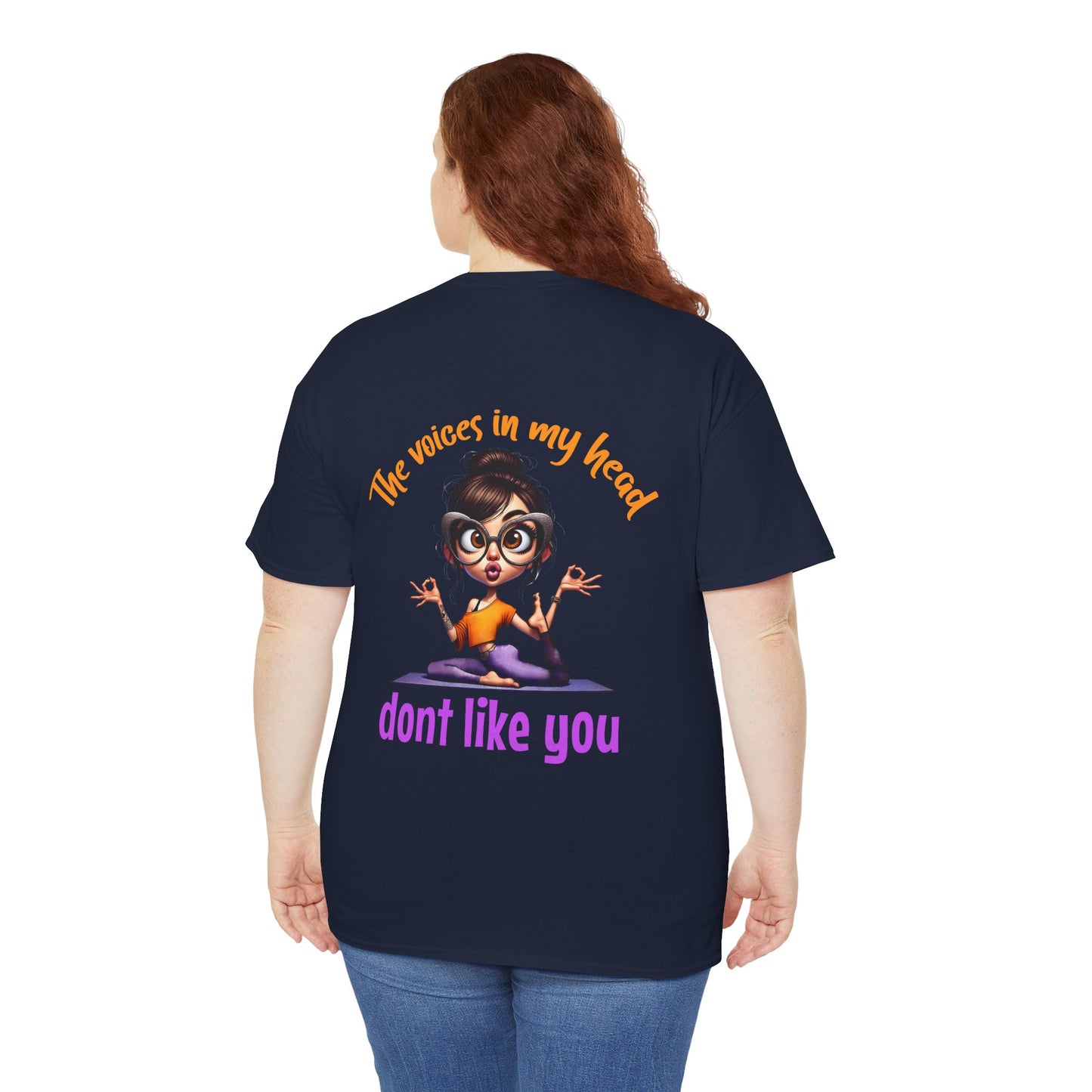 The Voices in My Head Don’t Like You – Funny Meditation Yoga Girl T-Shirt
