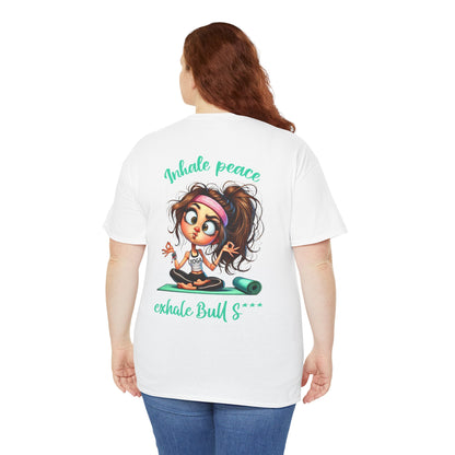 Inhale Peace, Exhale Bullsh*t – Funny Yoga Meltdown T-Shirt