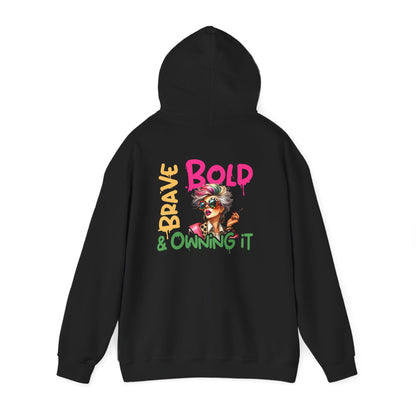 Bold • Brave • Owning It – Sassy Empowerment Hoodie