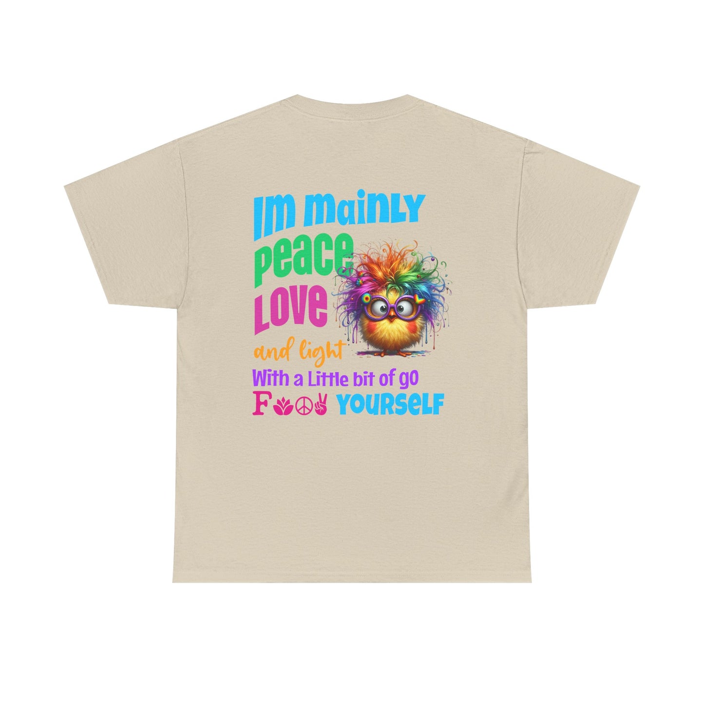 Im Mainly peace love & light -T‑Shirt
