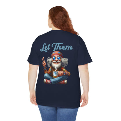 Let Them – Spiritual Wisdom Meditation T-Shirt