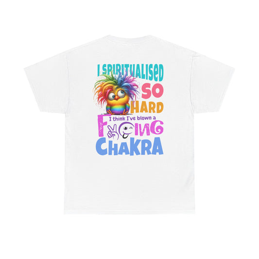 I Spiritualised Too Hard… I Think I’ve Blown a Chakra – Funny Rainbow Chick T-Shirt