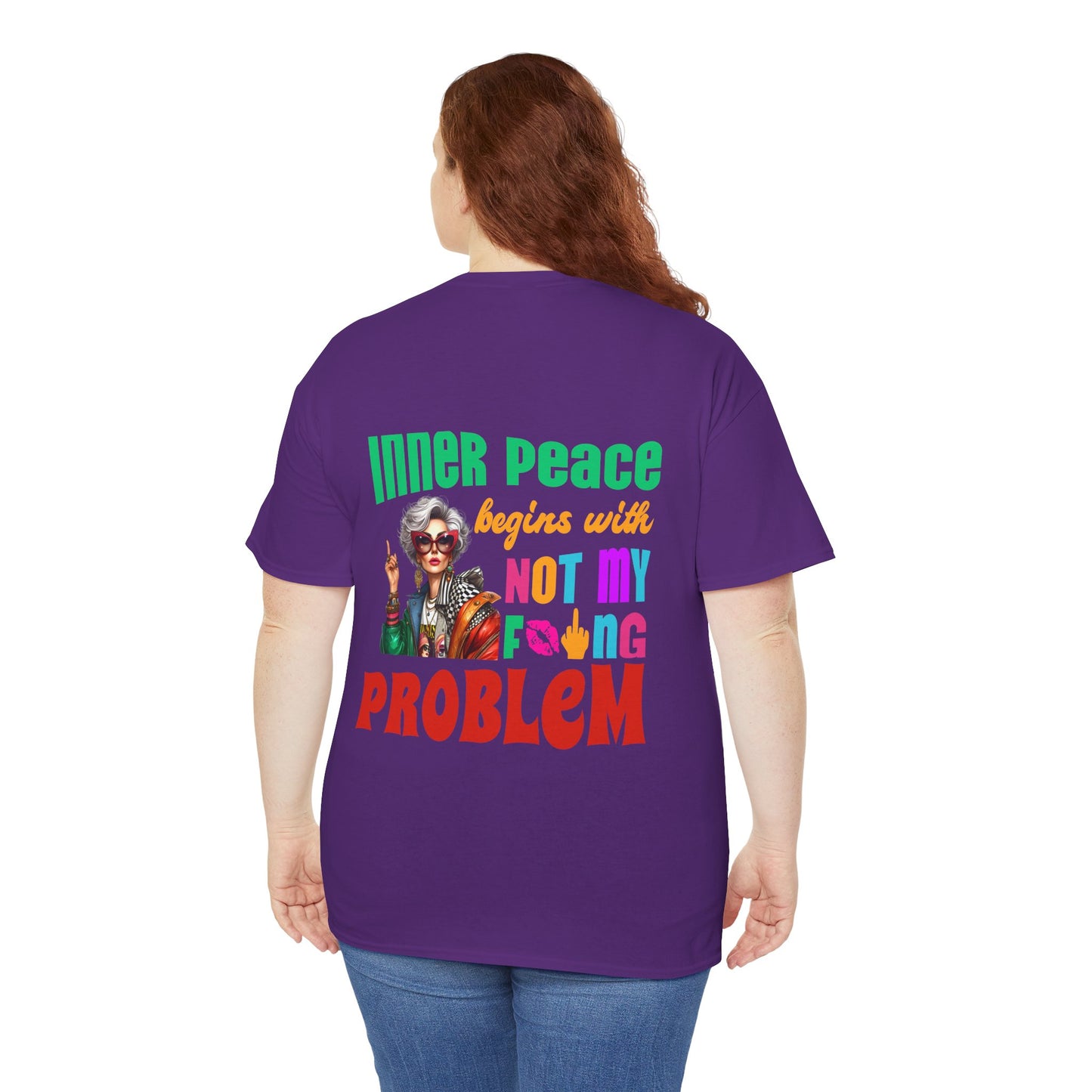 Inner Peace Begins With… Not My F*cking Problem – Bold Empowerment T-Shirt