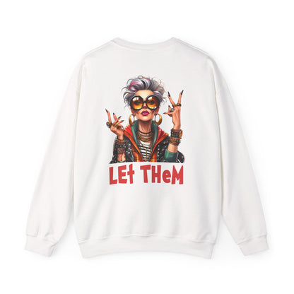 Let Them – Bold Attitude Woman in Her Prime Empowerment Sweatshirt