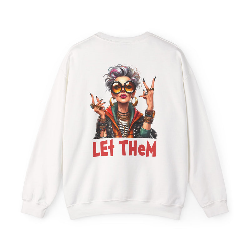 Let Them – Bold Attitude Woman in Her Prime Empowerment Sweatshirt