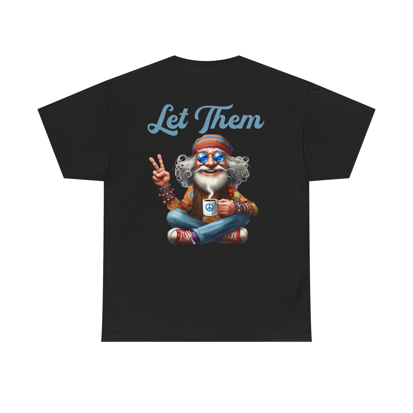 Let Them – Spiritual Wisdom Meditation T-Shirt