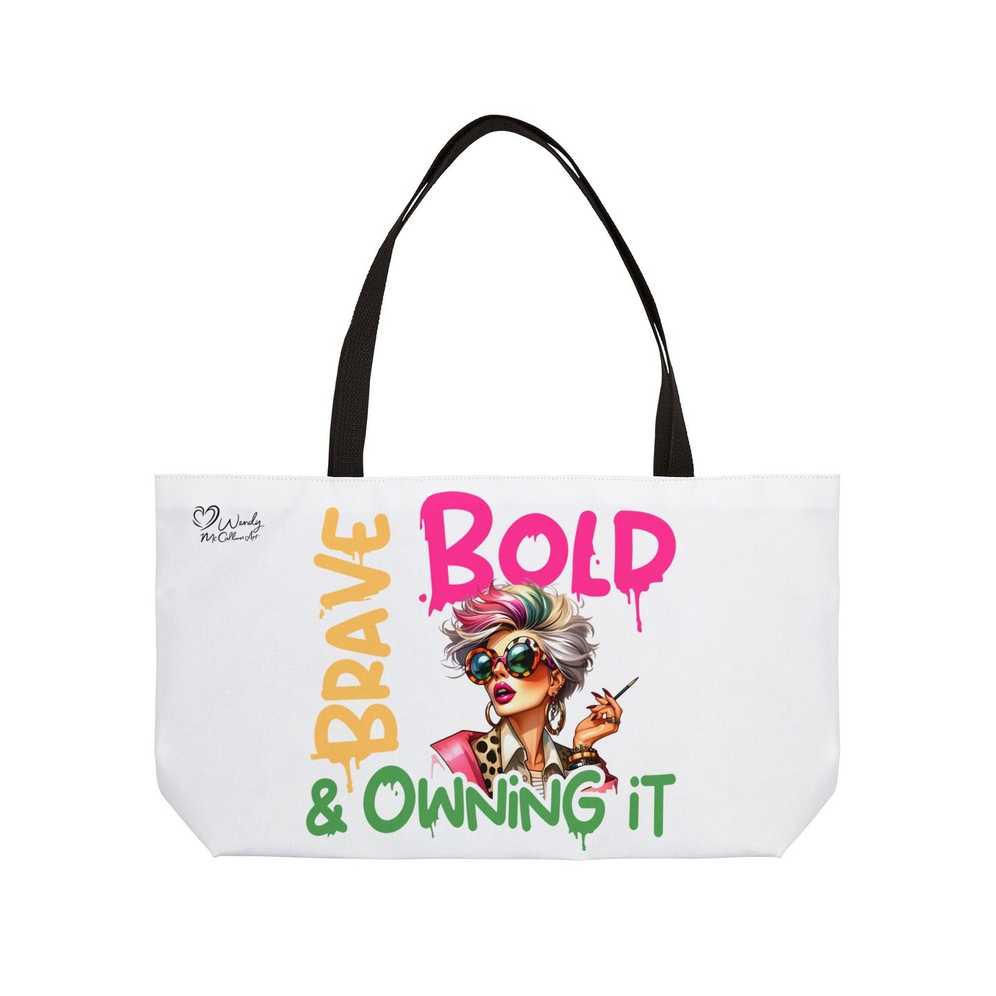 Weekender Tote — "Brave, Bold & Owning It" Stylish Graphic Bag for Confident Women