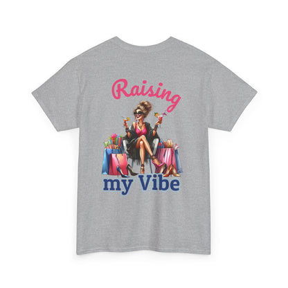 Raising My Vibe – Cool & Sophisticated Lady Graphic T-Shirt