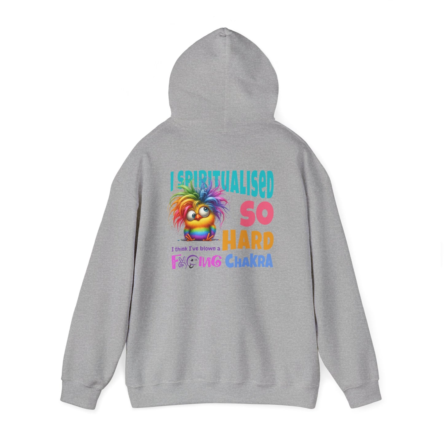 I Spiritualised Too Hard… I Think I’ve Blown a Chakra – Funny Rainbow Chick Hoodie