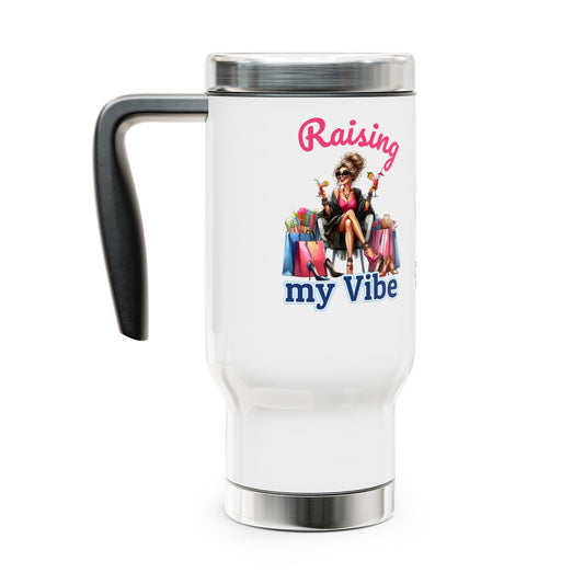 Raising My Vibe – Cool & Sophisticated Lady Stainless Steel Travel Mug (14oz)