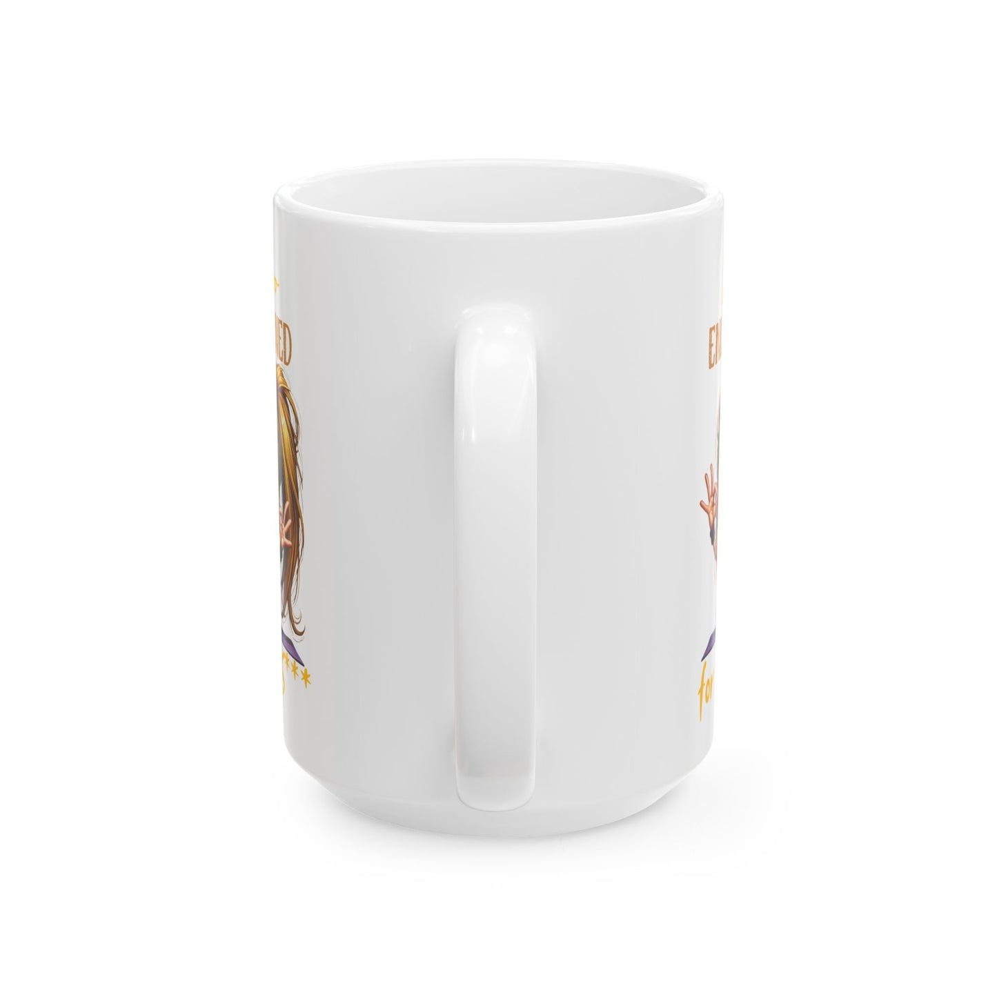Ceramic Mug – “I’m Too Enlightened for This” | Funny Spiritual Coffee Cup (11oz & 15oz)