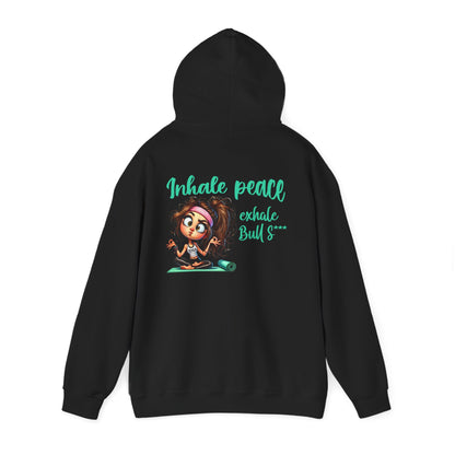 Inhale Peace, Exhale Bullsh*t – Funny Yoga Meltdown Hoodie