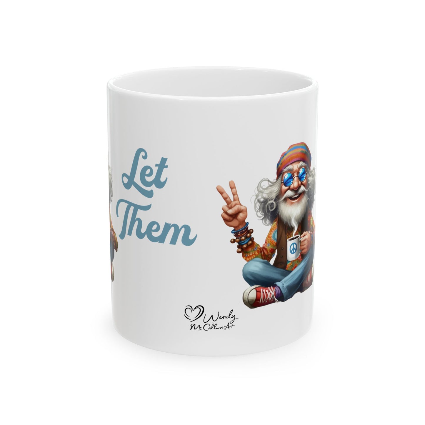 Let Them Wise Hippie Man – Empowering Ceramic Mug (11oz & 15oz)