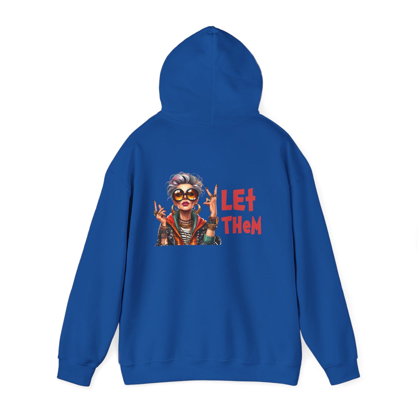 Let Them – Bold Attitude Woman in Her Prime Empowerment Hoodie