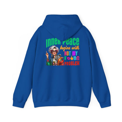 Inner Peace Begins With… Not My F*cking Problem – Bold Empowerment Hoodie